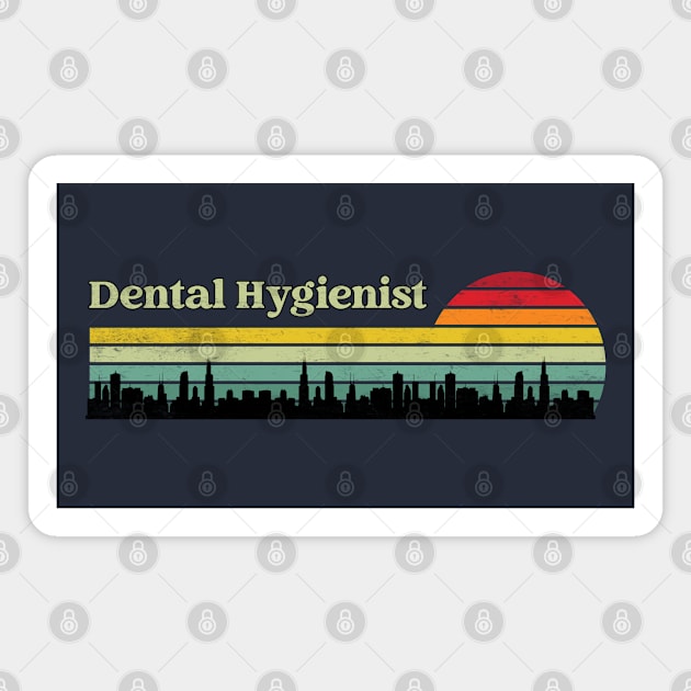 Dental Hygienist - retro sunset & skyline Design Magnet by best-vibes-only